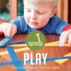 PLAY: Playful Activity Plans for Your Busy Toddler
